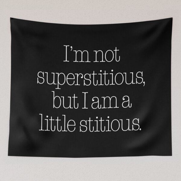 Item preview, I’m not superstitious, but I am a little stitious. v.9 designed and sold by x1brett.