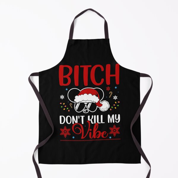Item preview, Quirky Christmas Quote Bitch, Don't Kill My Vibe designed and sold by dimaxstore.