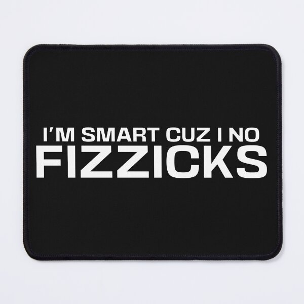 Item preview,  FUNNY  PHYSICS -  FIZZICKS designed and sold by HYPeR-NaTUrE.