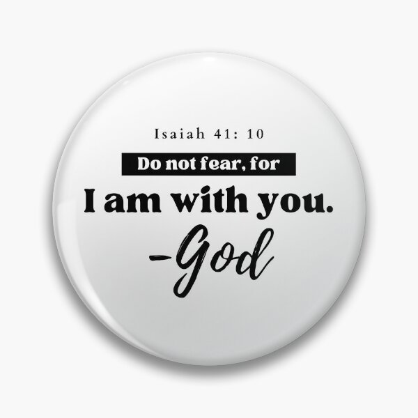 Item preview, Do not fear, for I am with you. - God Isaiah 41:10 designed and sold by HisPromises.