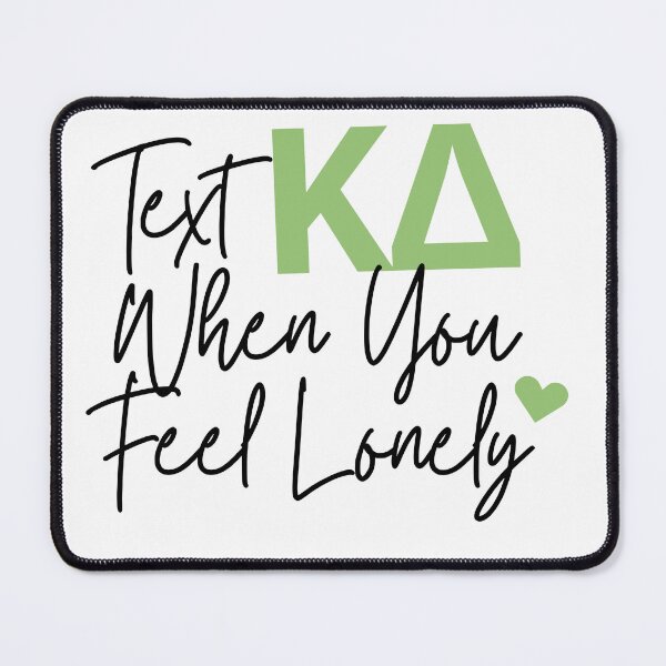 Item preview, Text KD When You Feel Lonely  designed and sold by Jenna Cage.