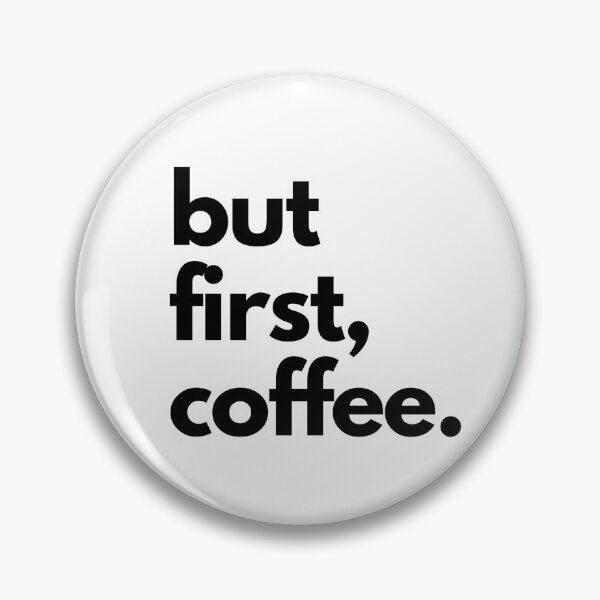 Item preview, But First, Coffee designed and sold by shaldesign.