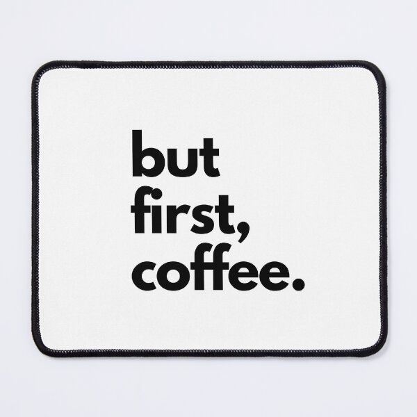 Item preview, But First, Coffee designed and sold by shaldesign.