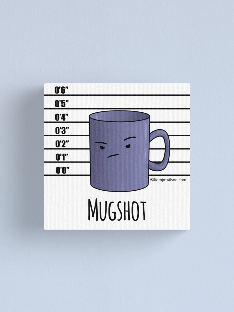 Mugshot Canvas Print By Liamjmwilson Redbubble - mugshot 8 roblox