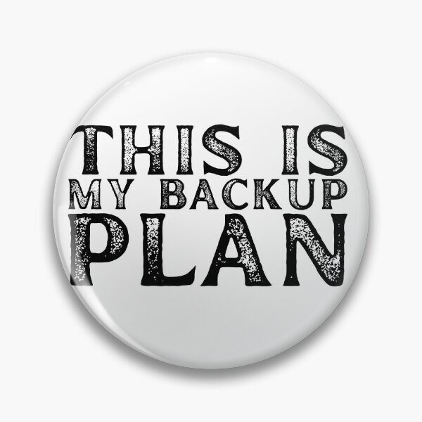 Artikelvorschau, Das ist mein Backup-Plan entworfen und verkauft von emilzalero.
