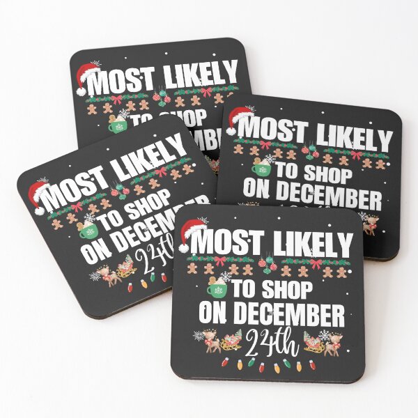 Item preview, Most Likely to Shop on December 24th designed and sold by vaggleTown.
