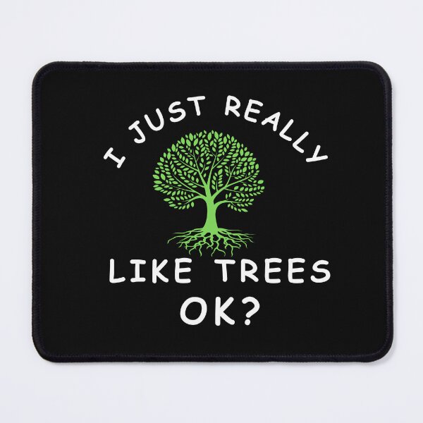 Item preview, Tree Gifts Men Women I Just Really Like Trees Ok Funny lover of trees T-Shirt designed and sold by woshgo.