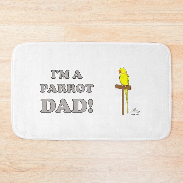 Item preview, I'm a Parrot Dad - Yellow Indian Ringneck Parrot designed and sold by Laughing Parrot Studio.