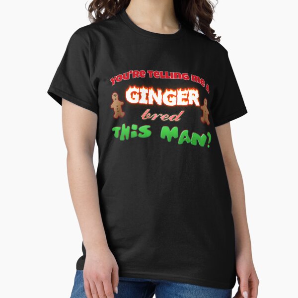 Item preview, you're telling me a ginger bred this man? designed and sold by snazzyseagull.