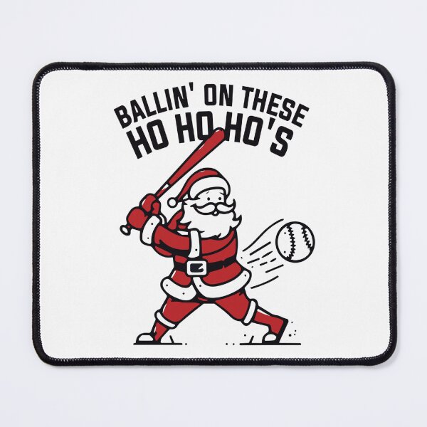Item preview, Ballin' On These Ho Ho Ho's Funny Christmas Saying designed and sold by rewingjadeArt.