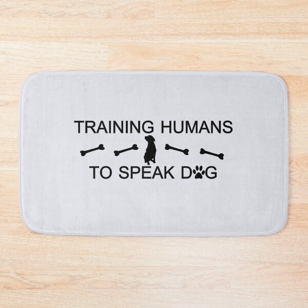 Item preview,  Training Humans To Speak Dog designed and sold by Tilyasshop.