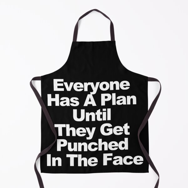 Item preview, Everyone Has A Plan Until They Get Punched In The Face designed and sold by Beluga Cat.