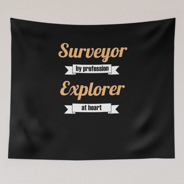 Item preview, Surveyor by profession Explorer at heart surveyor design designed and sold by Marc Molenaar.