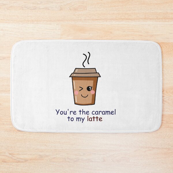 Item preview, Cute Latte Pun- You are Caramel to my Latte designed and sold by PurpleWay.
