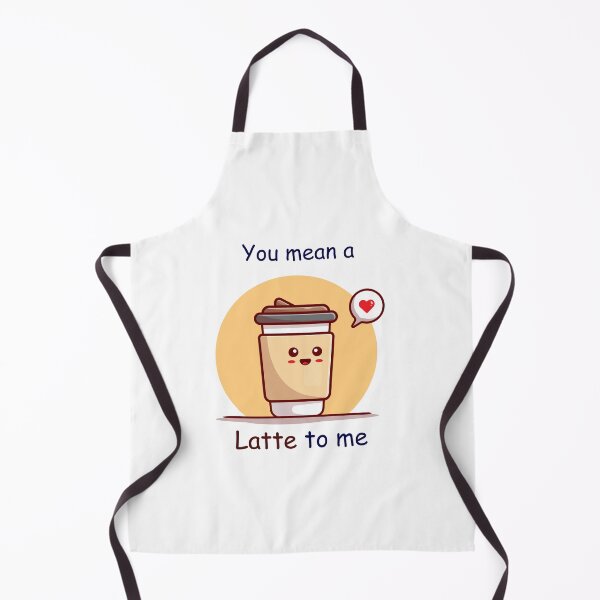 Item preview, Funny Latte pun- You mean a Latte to me designed and sold by PurpleWay.