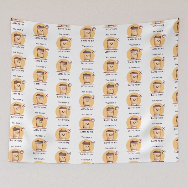 Item preview, Funny Latte pun- You mean a Latte to me designed and sold by PurpleWay.