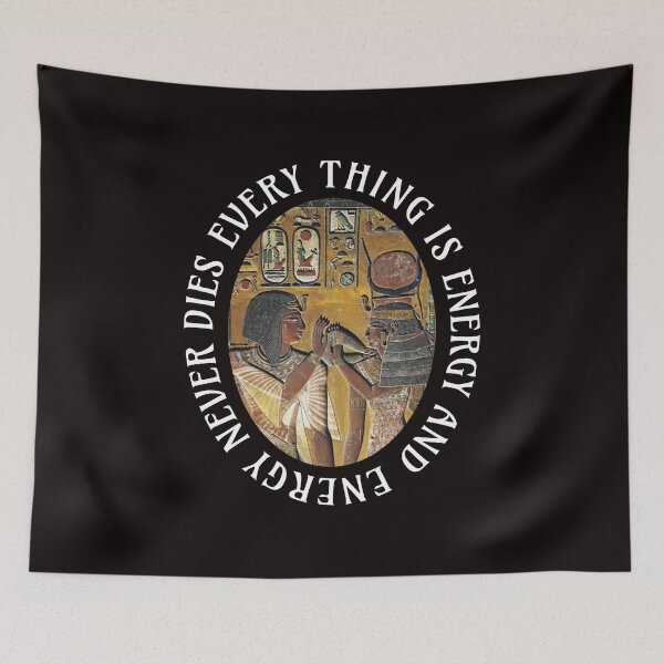 Item preview, every thing is energy and energy never dies  designed and sold by WeGotThat.