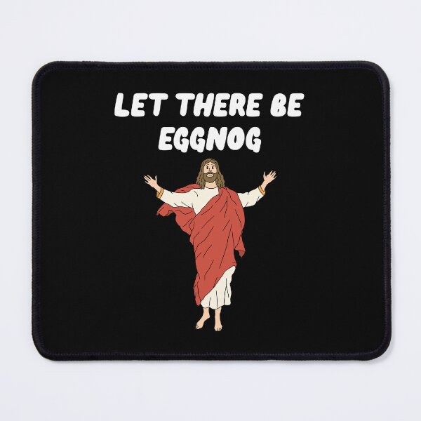 Item preview, Let There Be Eggnog Jesus  designed and sold by Milasneeze.