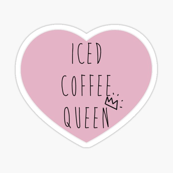 Item preview, Iced coffee queen designed and sold by Lyndssy.