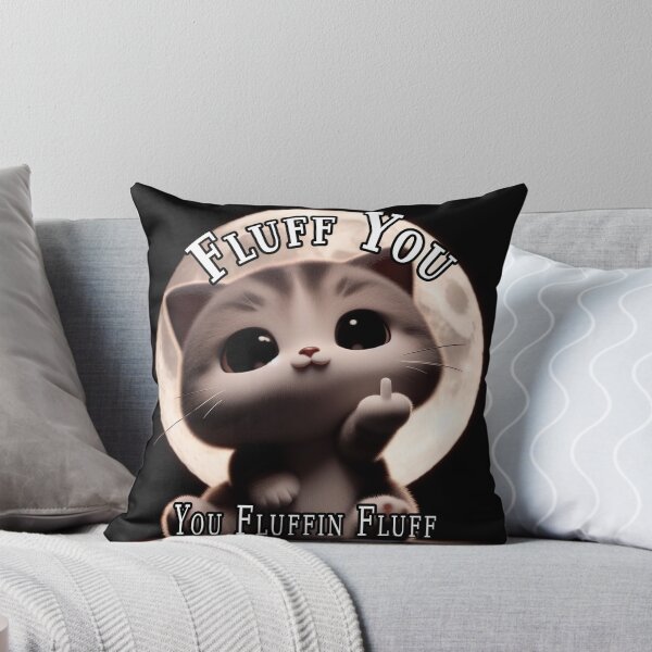 Item preview, You Fluffin Fluff designed and sold by A-T-H.
