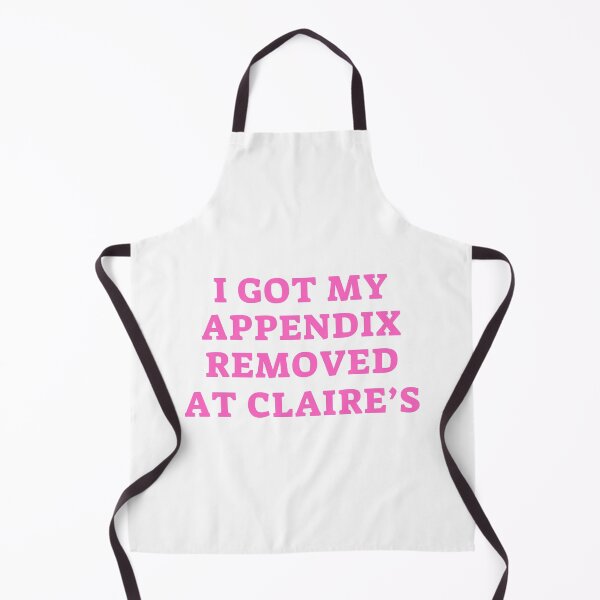 Item preview, I Got My Appendix Removed At Claires designed and sold by PetPanache.