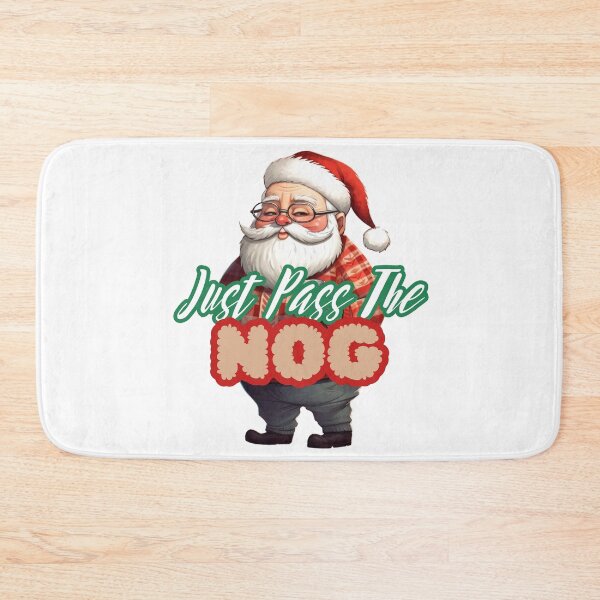 Item preview, Just Pass The Nog: Joke Christmas designed and sold by Fantasy Masterpiece.