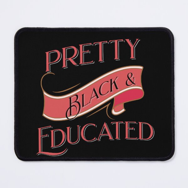 Item preview, Pretty Black & Educated designed and sold by Queen1120.