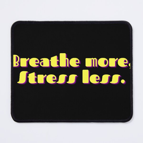 Item preview, Breathe more, stress less designed and sold by BETHE-DESIGNS.
