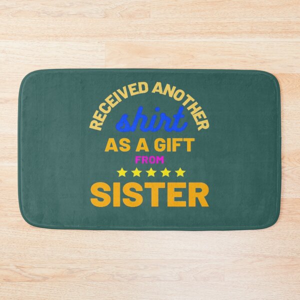 Item preview, receives another shirt as a gift from sister designed and sold by jonmobo.