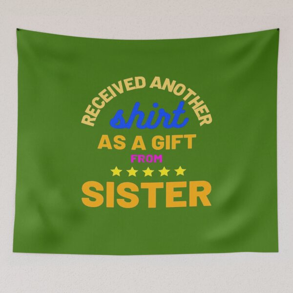Item preview, receives another shirt as a gift from sister designed and sold by jonmobo.