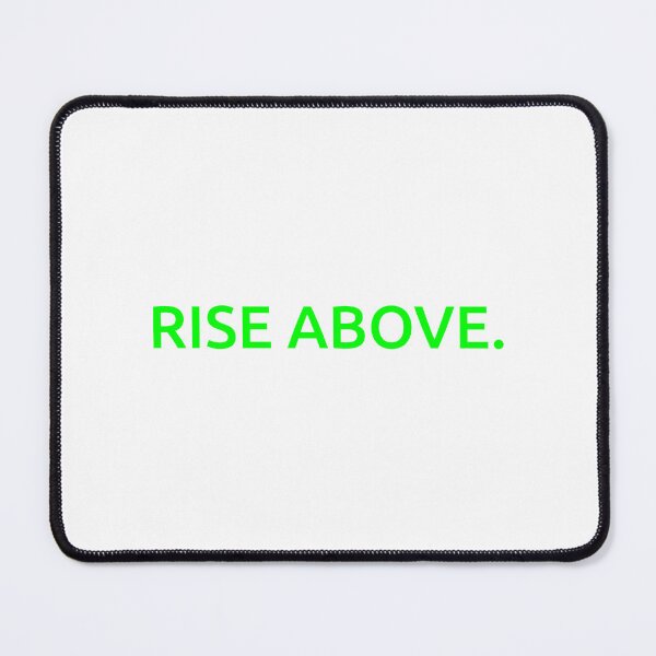 Item preview, Rise above. designed and sold by IMCDT.