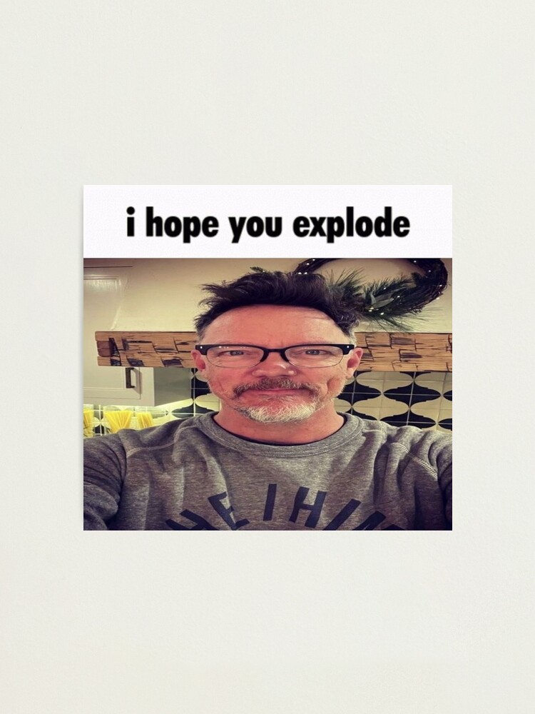 "Matthew Lillard I hope You Explode Meme" Photographic Print for Sale ...