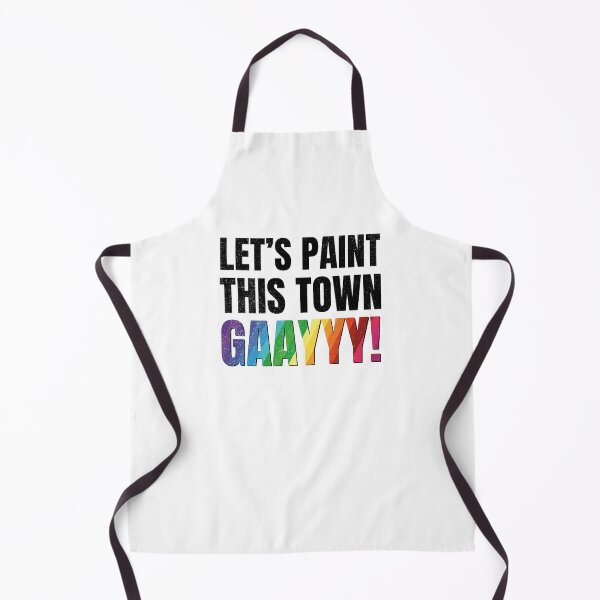 Item preview, Let's paint this town gay! designed and sold by ScottyWalters.