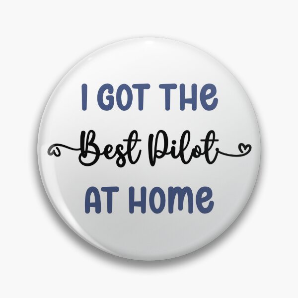 Item preview, I Got The Best Pilot at Home - Pilot in the Family (Dark Text) designed and sold by Spiprinto.