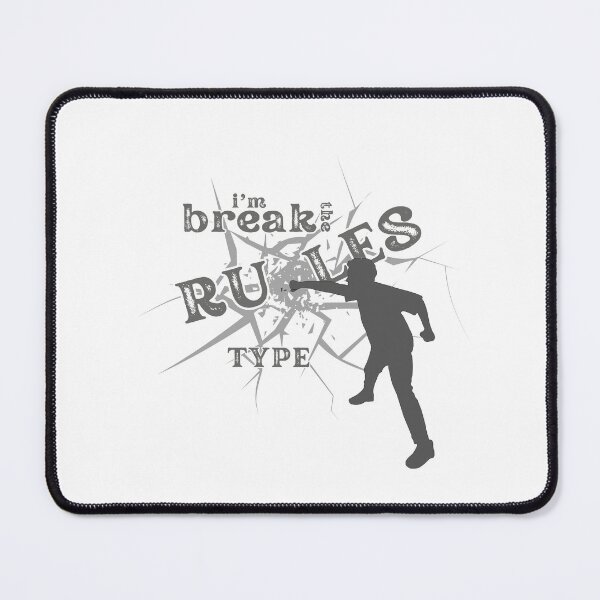 Item preview,  Break the rules type designed and sold by CherylinChicTee.