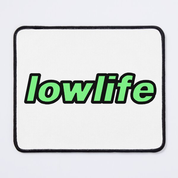 Item preview, lowlife designed and sold by Gotta Escape.
