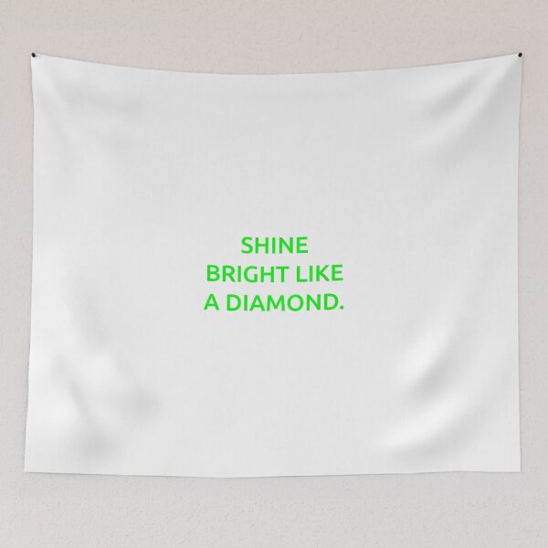 Item preview, Shine bright like a diamond. designed and sold by IMCDT.