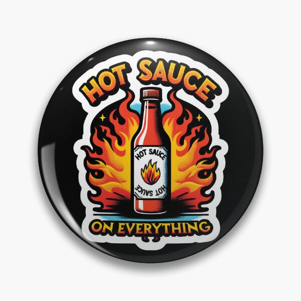 Item preview, Hot Sauce On Everything - keep it spicy designed and sold by FunnyStoopid.