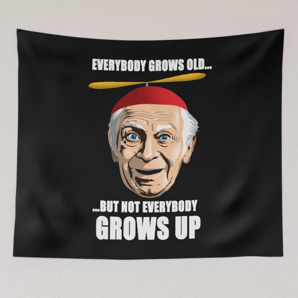 Item preview, Everybody grows old, but not everybody GROWS UP. designed and sold by Allen Peterson.