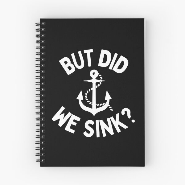 Item preview, But Did We Sink? designed and sold by Beezi Graphix.