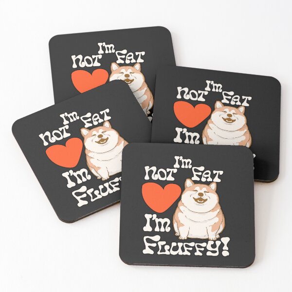 Item preview, I'm Not Fat I'm Fluffy (Dog) designed and sold by RhondaLily.