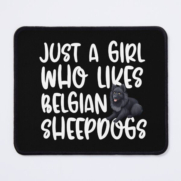 Item preview, Just A Girl Who Likes Belgian Sheepdogs designed and sold by TheAnimalZ00.