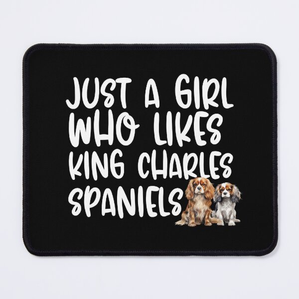 Item preview, Just A Girl Who Likes King Charles Spaniels designed and sold by TheAnimalZ00.