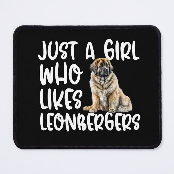 Item preview, Just A Girl Who Likes Leonbergers designed and sold by TheAnimalZ00.