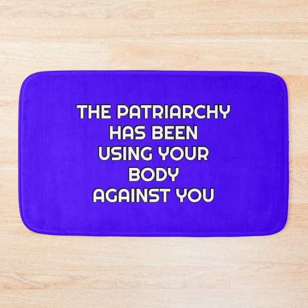 Item preview, Body Positive Feminist slogans - The Patriarchy Has Been Using Your Body Against You designed and sold by Inspirationmotivation.
