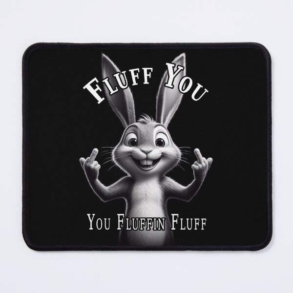 Item preview, You Fluffin Fluff designed and sold by A-T-H.