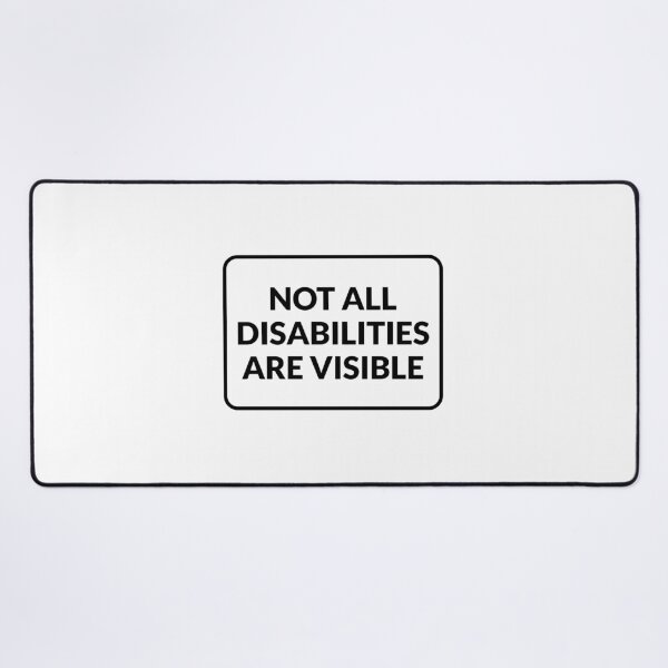 Item preview, Invisible disability - Not All Disabilities Are Visible  designed and sold by Inspirationmotivation.