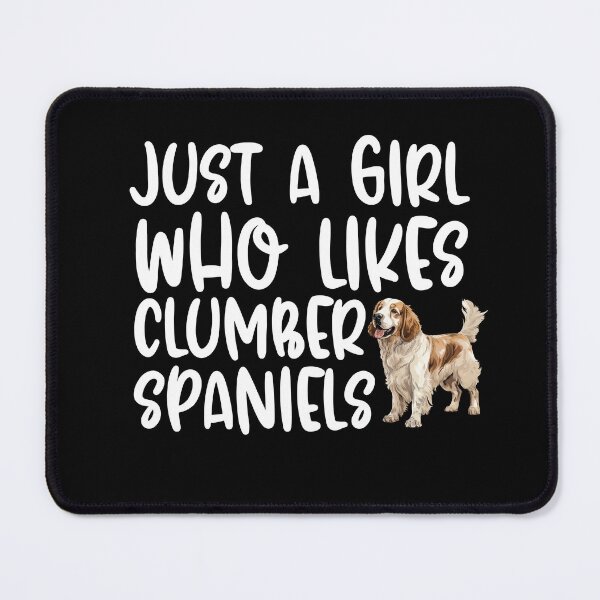 Item preview, Just A Girl Who Likes Clumber Spaniels designed and sold by TheAnimalZ00.