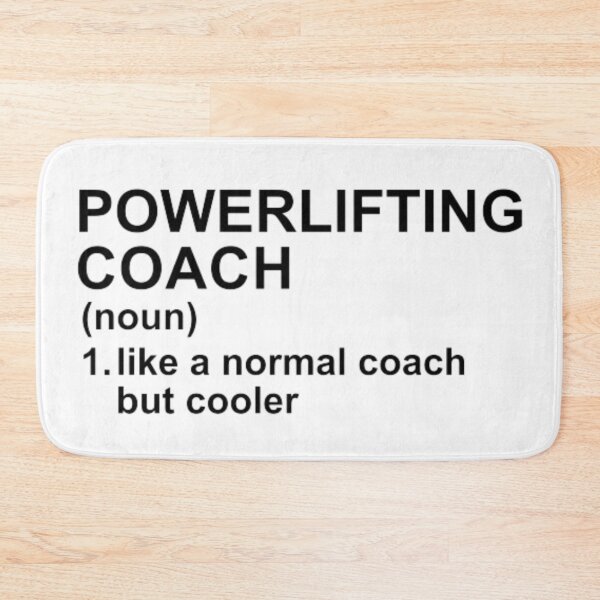 Item preview, Powerlifting Coach Definition - Like A Normal Coach But Cooler designed and sold by GymWearDepot.