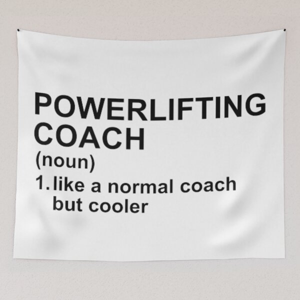 Item preview, Powerlifting Coach Definition - Like A Normal Coach But Cooler designed and sold by GymWearDepot.